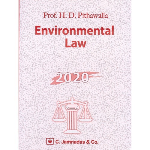 Jhabvala Law Series: Environmental Law for BSL & LL.B by H. D. Pithawalla | C. Jamnadas & Co